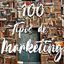 100 Tipos de Marketing